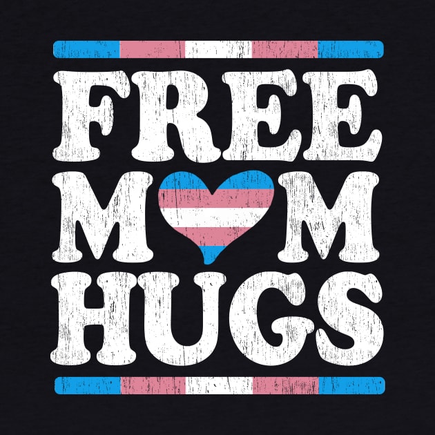 Rainbow Transgender LGBT Pride love Distressed Free mom Hugs by Ffree Dad hugs shirt for pride month LGBT